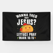 Wanna Taco Over Jezus Cinco de Mayo Christelijk  Spandoek (Horizontaal)