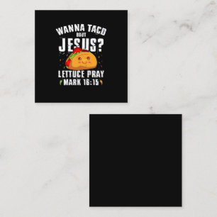 Wanna Taco Over Jezus Cinco de Mayo Christelijk  Vierkante Visitekaartje