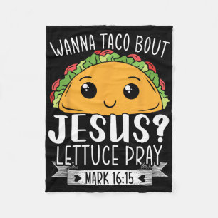 Wanna Taco Over Jezus Laat Ons Bidden Mark 1615 Ci Fleece Deken