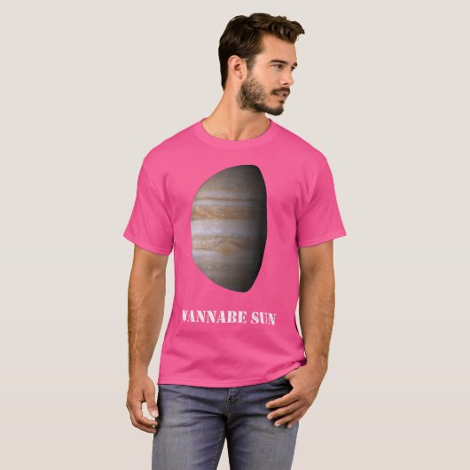 Wannabe Sun Jupiter Shirt Astronomy Shirt Planet (Voorkant volledig)