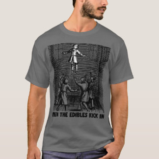 Wanneer de Edibles in grappige hoge AFStoner Drugs T-shirt