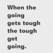 Wanneer de Going krijgt Tough Quote Sticker (Voorkant)