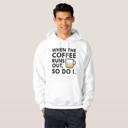 Wanneer de koffie uitvalt hoodie (Voorkant volledig)