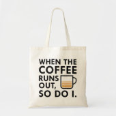 Wanneer de koffie uitvalt tote bag (Voorkant)