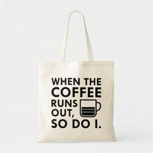 Wanneer de koffie uitvalt tote bag (Voorkant)
