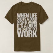 Wanneer de levensduur een deur sluit, opent deze o t-shirt (Design voorkant)