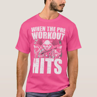 Wanneer de pre workout raakt bodybuilding gewichth t-shirt