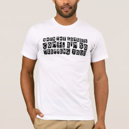 Wanneer de zombies komen t-shirt