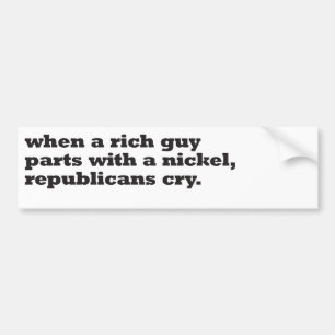 wanneer een rijke man met een nikkel deelneemt , r bumpersticker