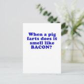 Wanneer een Varken Farts het als Bacon ruikt Briefkaart (Staand voorkant)