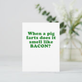 Wanneer een Varkenspartaar het Geur als Bacon doet Briefkaart (Staand voorkant)
