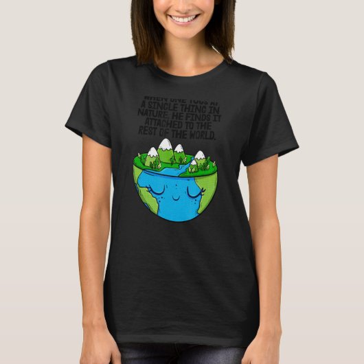 Wanneer een vrouw de Dag van de Aarde omringt T-shirt (Voorkant)