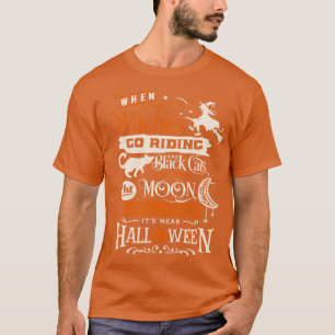 Wanneer heksen gaan rijden Halloween Gedicht Quote T-shirt