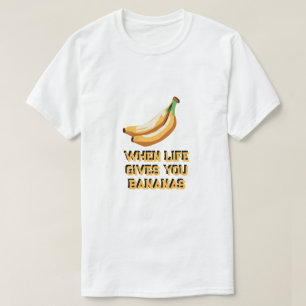 Wanneer het leven je bananen geeft, maak je banane t-shirt