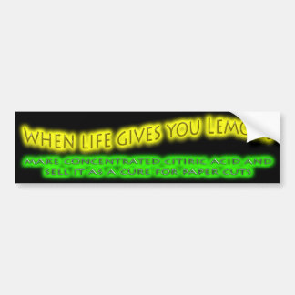 Wanneer het leven je Bumpersticker geeft