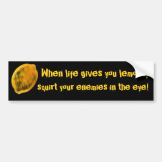 Wanneer het leven je citroenen geeft, bumpersticker