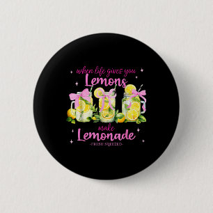 Wanneer het leven je citroenen geeft, maak je limo ronde button 5,7 cm