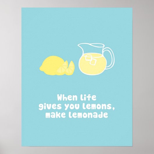 Wanneer het leven je citroenen geeft, maak limonad poster (Voorkant)