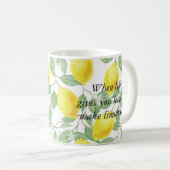 Wanneer het leven je citroenen geeft, maak limonce koffiemok (Voorkant rechts)