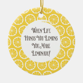 Wanneer het leven je handen geeft, maken limonade- keramisch ornament