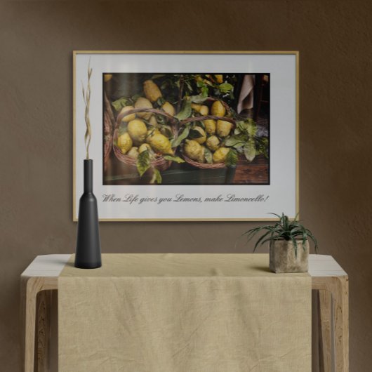 Wanneer het leven je leemons geeft maak je Limonce Poster