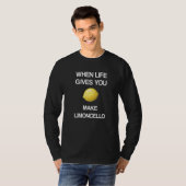 Wanneer het leven je leemons geeft maak Limoncello T-shirt (Voorkant volledig)