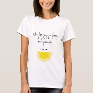 Wanneer het leven je leemons kalligrafie art Lemon T-shirt