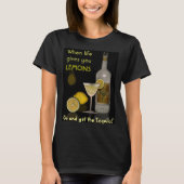 Wanneer het leven je Lemons geeft T-shirt (Voorkant)