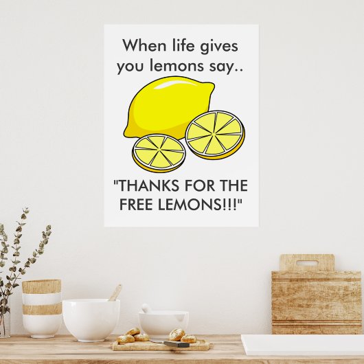 Wanneer het leven je Lemons grappige slogan geeft Poster (Keuken)