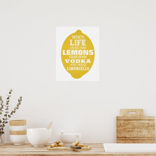 Wanneer het leven je Lemons Make Limoncello geeft Poster (Keuken)