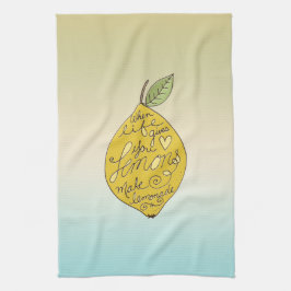 Wanneer het leven je Lemons Ombre geeft     Theedoek