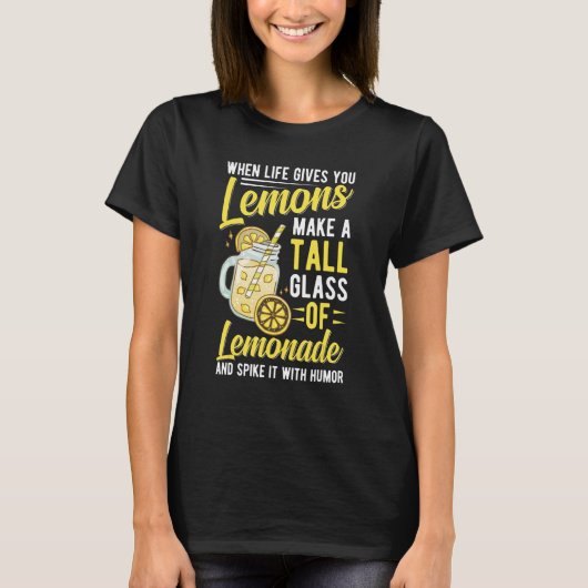 Wanneer het leven je limonade geeft 1 t-shirt (Voorkant)