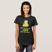 Wanneer het leven je limonade geeft t-shirt (Voorkant volledig)