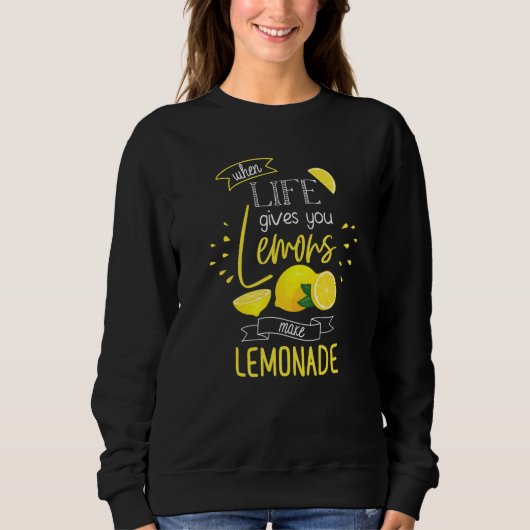 Wanneer het leven je limonade geeft trui (Voorkant)