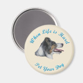 Wanneer het leven moeilijk is (Australian Shepherd Magneet (Voorkant / Achterkant)