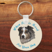 Wanneer het leven moeilijk is (Australian Shepherd Sleutelhanger (Voorkant)