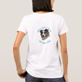 Wanneer het leven moeilijk is (Australian Shepherd T-shirt (Achterkant)