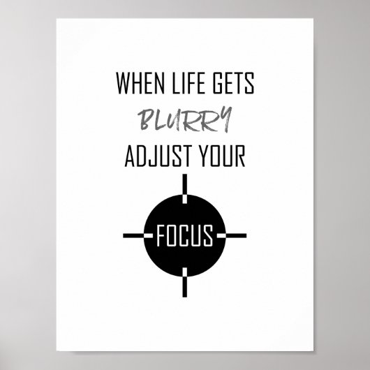 Wanneer het Leven onscherp wordt, pas Focus Quote Poster (Voorkant)