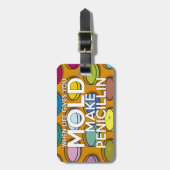 WANNEER HET LEVEN U GEEFT MOET U PENICILLIN MAKEN BAGAGELABEL (Voorkant verticaal)