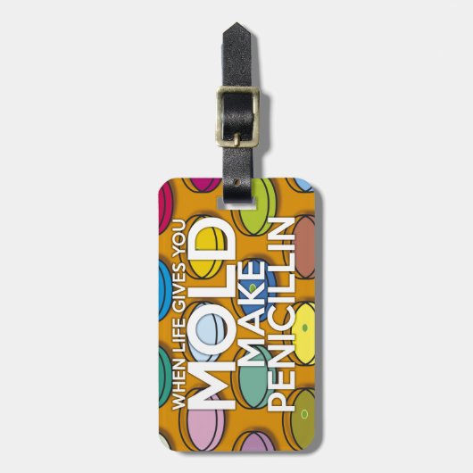 WANNEER HET LEVEN U GEEFT MOET U PENICILLIN MAKEN BAGAGELABEL (Voorkant verticaal)