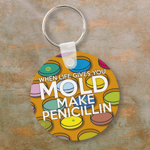 WANNEER HET LEVEN U GEEFT MOET U PENICILLIN MAKEN SLEUTELHANGER