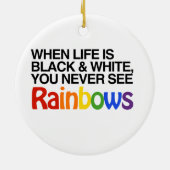 WANNEER HET LEVEN ZWARTE EN WITTE IS -.png Keramisch Ornament (Achterkant)