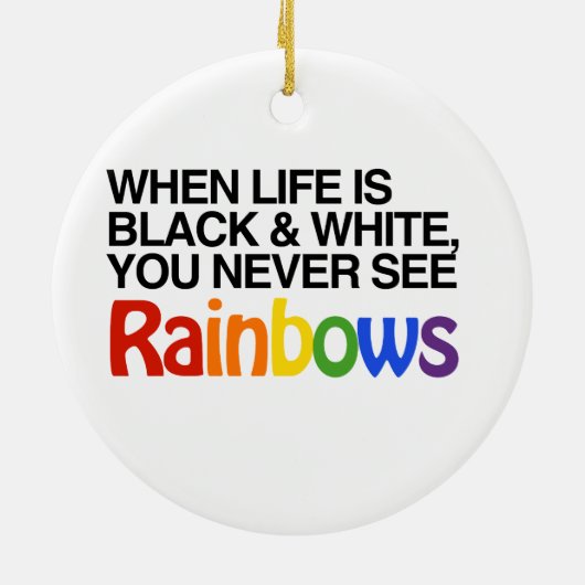 WANNEER HET LEVEN ZWARTE EN WITTE IS -.png Keramisch Ornament (Achterkant)