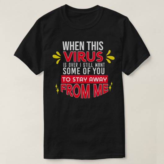 Wanneer het virus een Sarcastische Humor wordt, 20 T-shirt (Design voorkant)