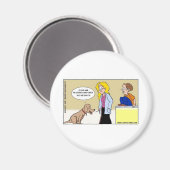 Wanneer Honden de Masters Funny Gifts & T - shirts Magneet (Voorkant / Achterkant)