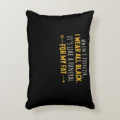 Wanneer ik oefen Draag ik alle zwarte motieven Accent Kussen (Voorkant(Verticaal))