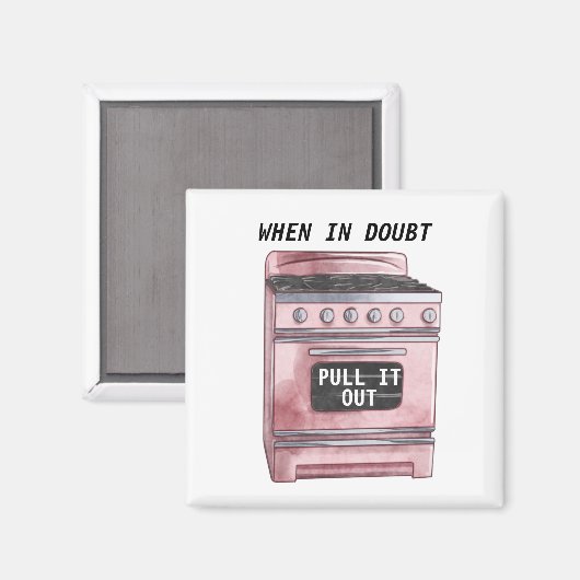 Wanneer in Doubt het uit Funny Kitchen Magneet (Voorkant / Achterkant)