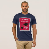 Wanneer in twijfel ~ Breid op T-shirt (Voorkant volledig)
