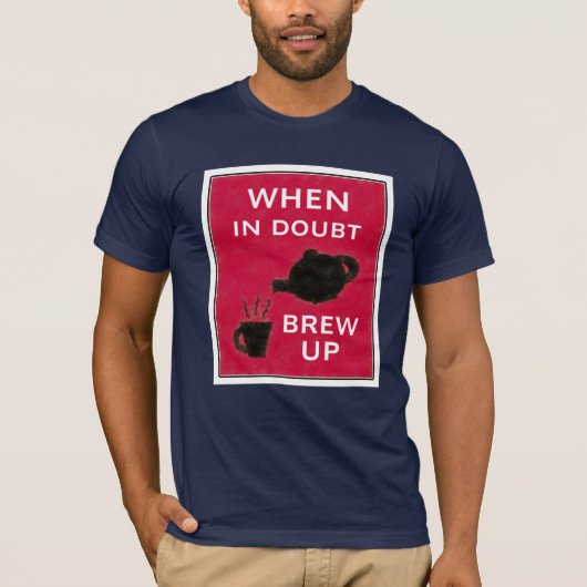 Wanneer in twijfel ~ Breid op T-shirt (Voorkant)