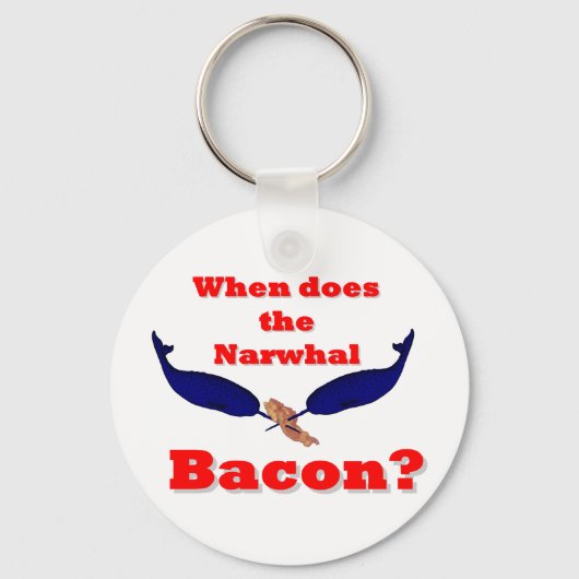 Wanneer is het Narwhal bacon? Sleutelhanger (Voorkant)